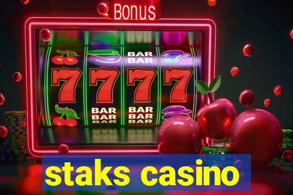staks casino